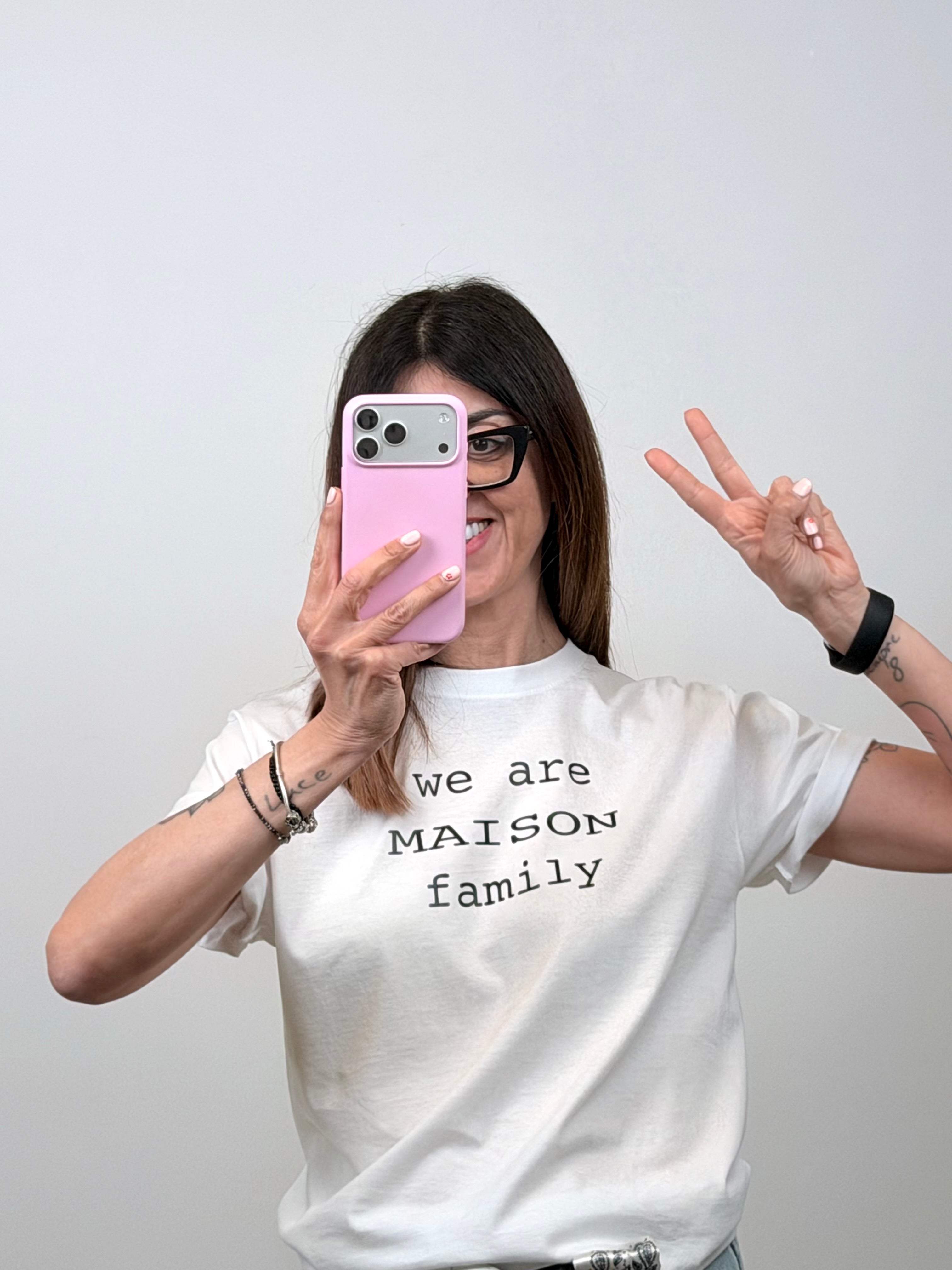 T-shirt We are maison family