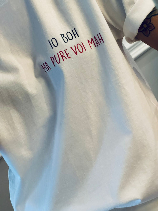 T-shirt IO BOH MA PURE VOI MAH